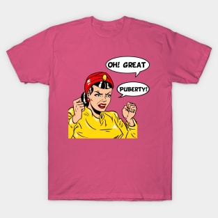 OhGreatPuberty T-Shirt